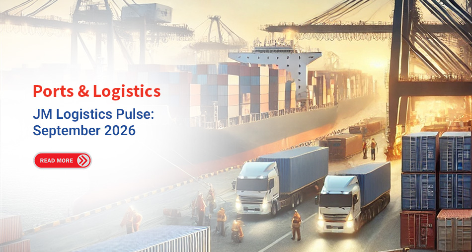 Ports & Logistics - Report 4 - 30 Sept 26 - JMFL Homepage Top Slider